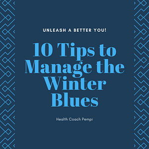 10 Tips to Manage the Winter Blues