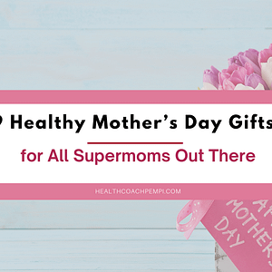 9 healthy mother's day gifts for all supermoms out there