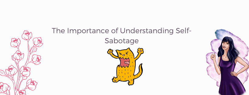 the importance of understanding self-sabotage
