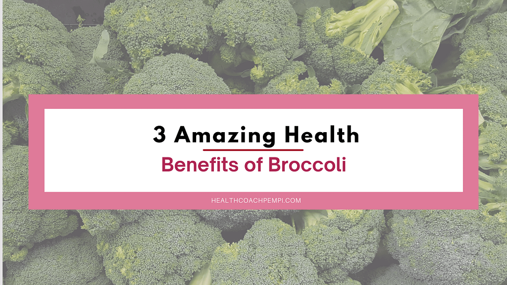 3 Amazing Health Benefits of Broccoli