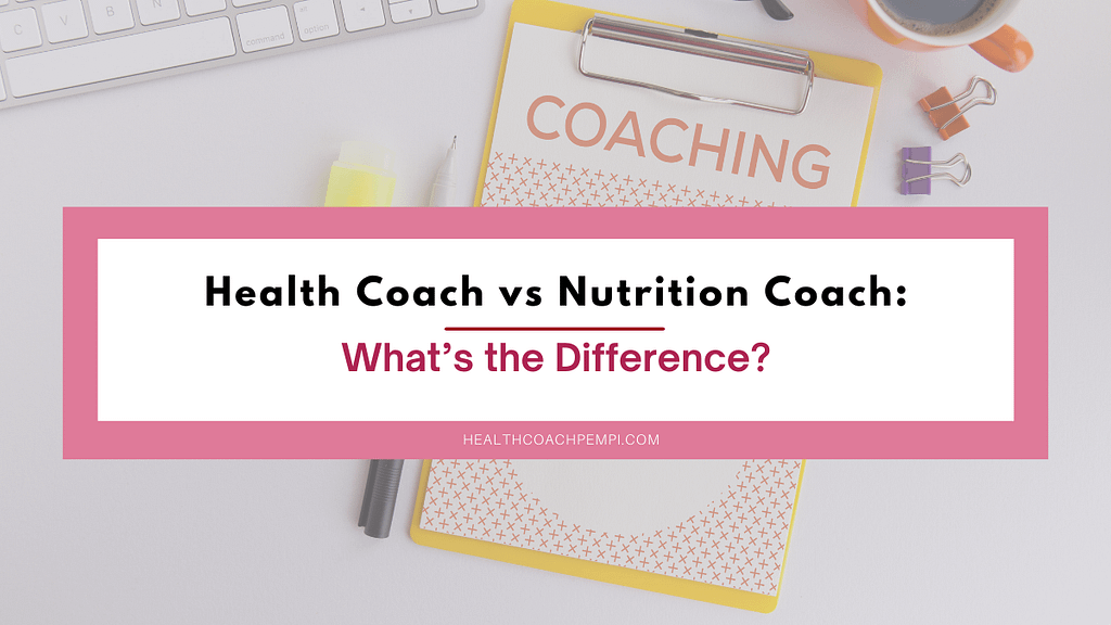 Health Coach vs Nutrition Coach_ What’s the Difference_