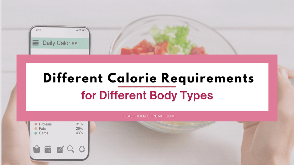 Different Calorie Requirements for Different Body Types
